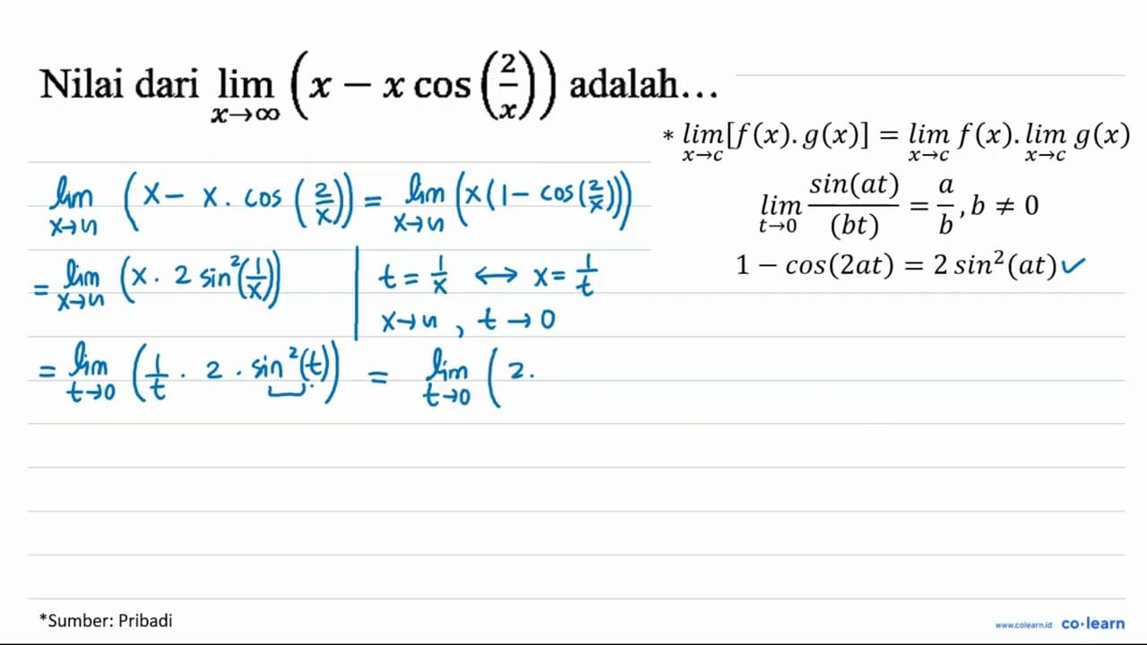 Nilai dari limit x mendekati tak hingga (x-x cos (2/x))