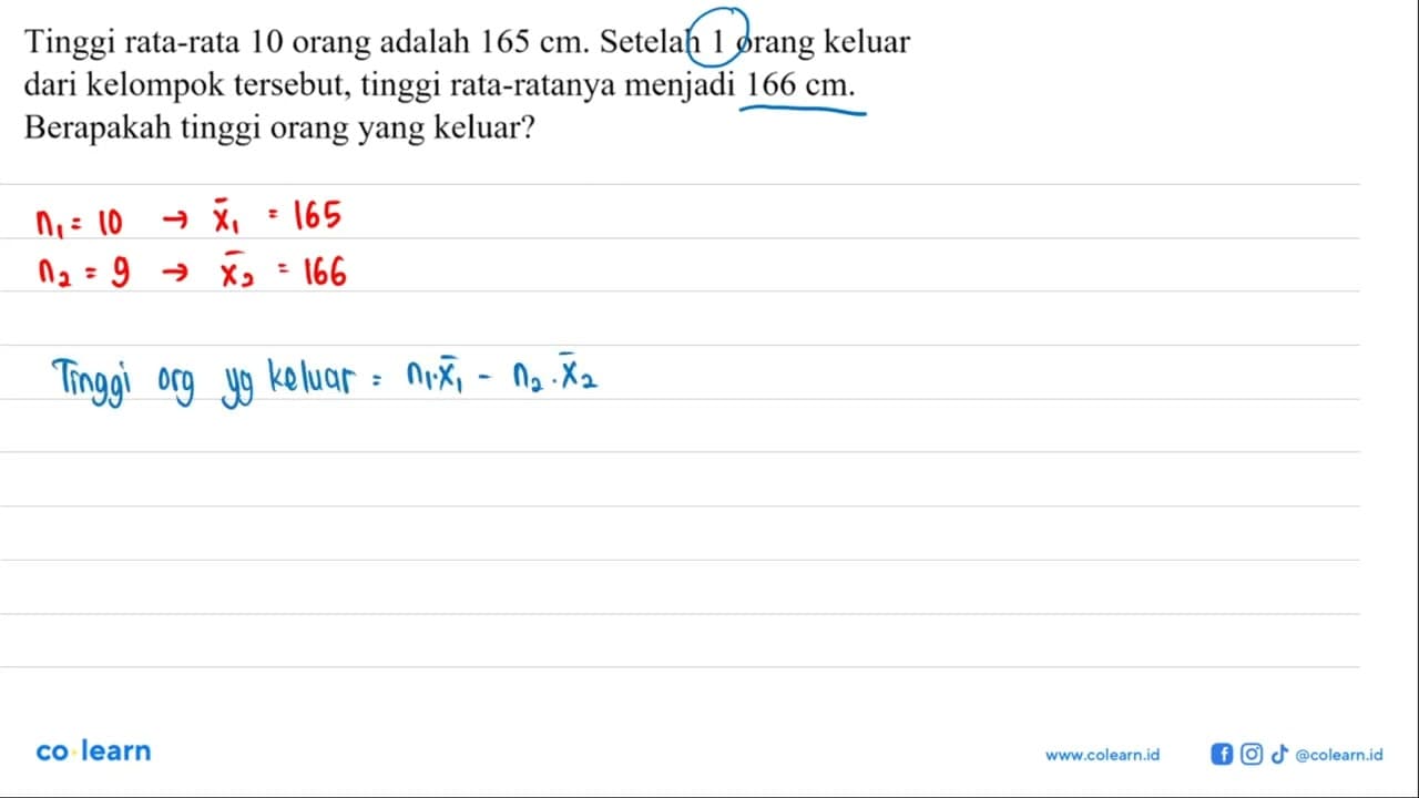 Tinggi rata-rata 10 orang adalah 165 cm . Setelah 1 orang