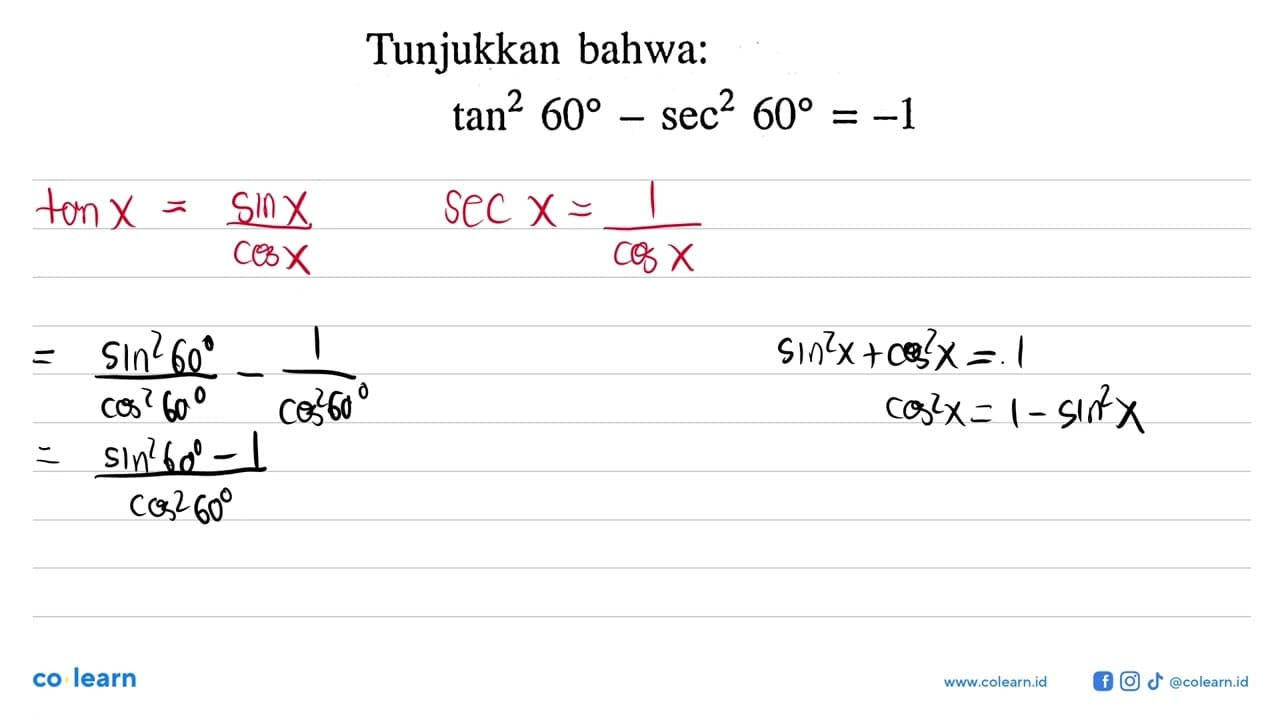 Tunjukkan bahwa: tan ^2 60-sec ^2 60=-1