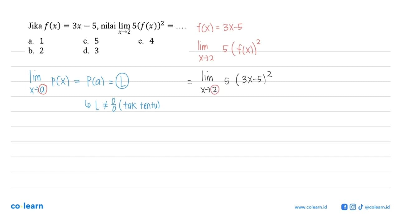 Jika f(x)=3x-5, nilai lim x->2 5(f(x))^2= ...