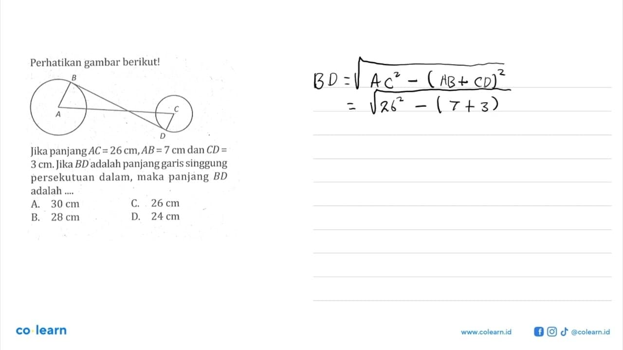 Perhatikan gambar berikut! Jika panjang AC=26 cm, AB=7 cm