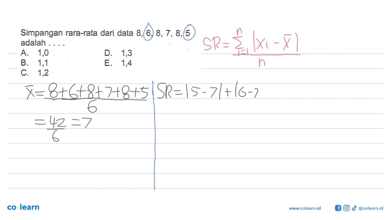 Simpangan rata-rata dari data 8,6,8,7,8,5 adalah ....