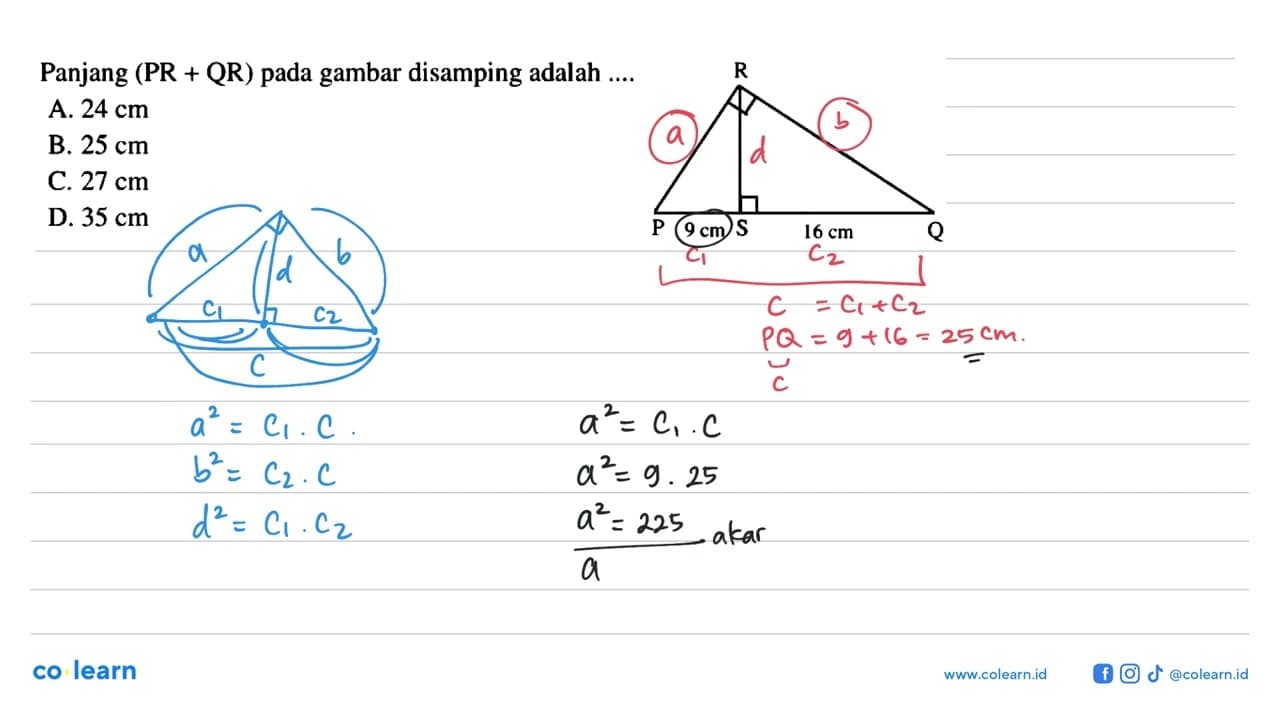 Panjang (PR+QR) pada gambar disamping adalah .... P Q R S 9