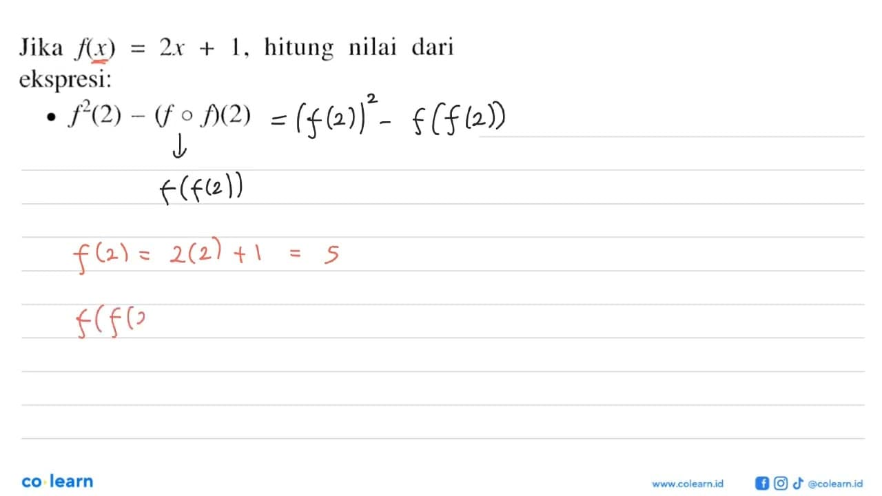 Jika f(x)=2x+1, hitung nilai dari ekspresi:f^2(2)-(fof)(2)