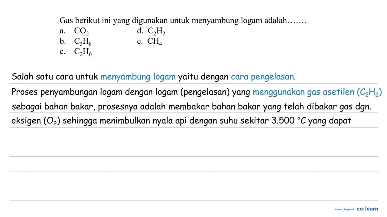 Gas berikut ini digunakan untuk menyambung logam adalah...