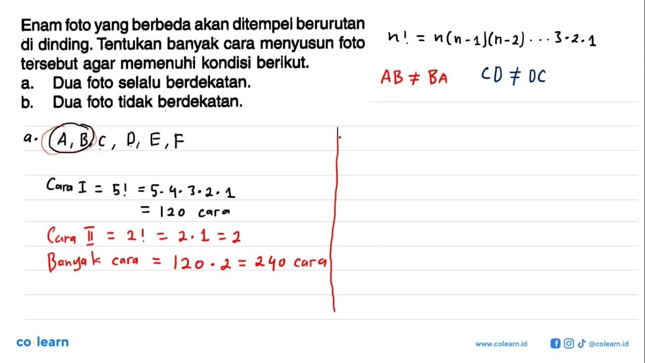 Enam foto yang berbeda akan ditempel berurutan di dinding.