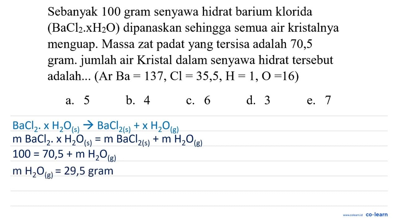 Sebanyak 100 gram senyawa hidrat barium klorida (BaCl_(2) .