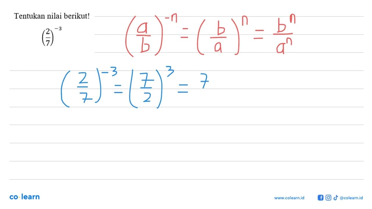 Tentukan nilai-nilai berikut! (2/7)^-3