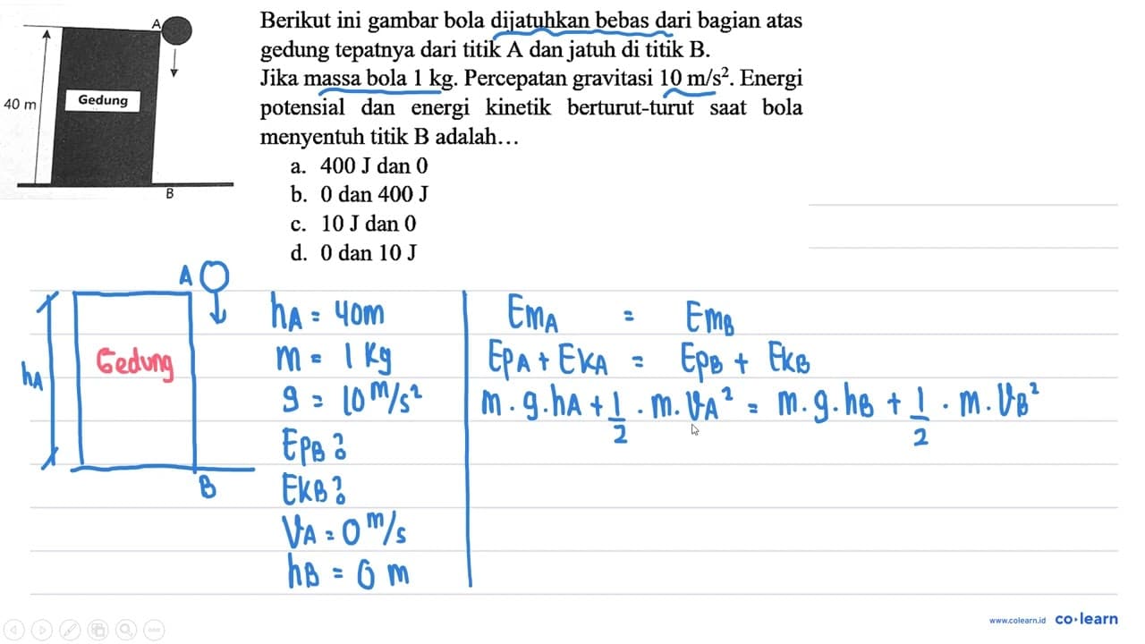 40 m A Gedung B Berikut ini gambar bola dijatuhkan bebas