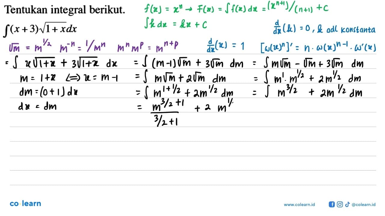 Tentukan integral berikut. integral (x+3) akar(1+x) d x