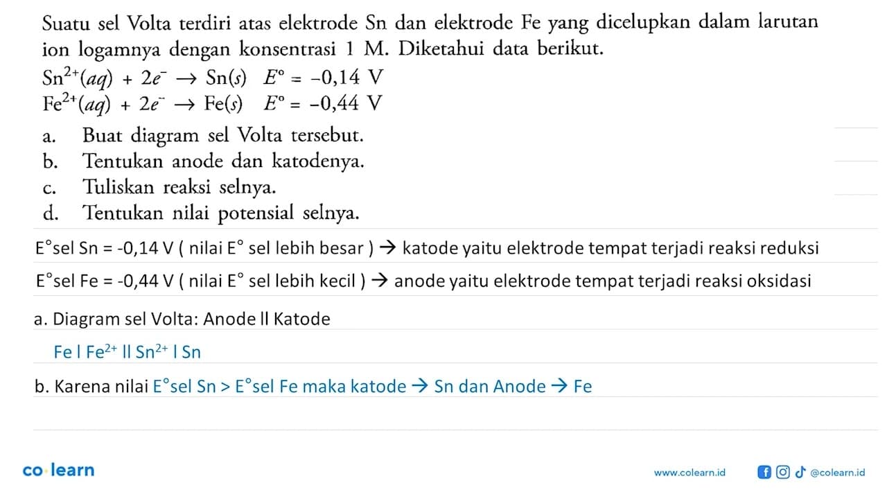 Suatu sel Volta terdiri atas elektrode Sn dan elektrode Fe