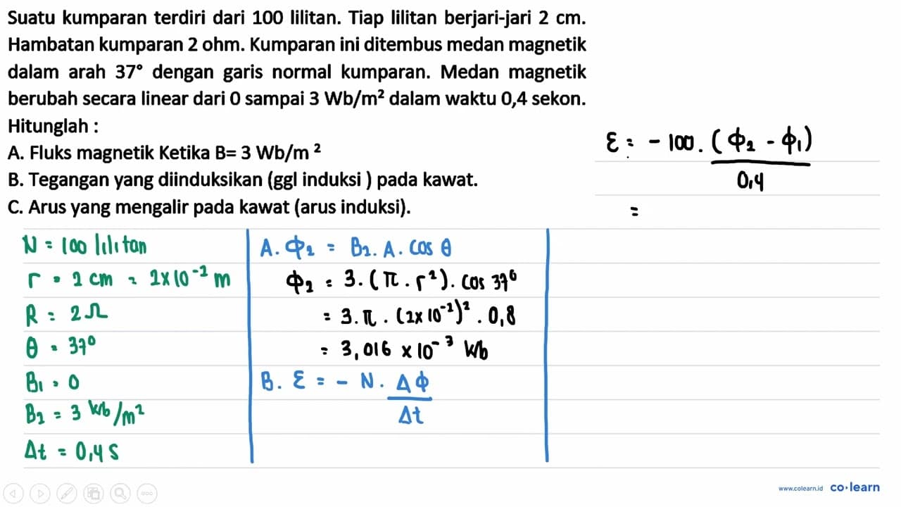 Suatu kumparan terdiri dari 100 lilitan. Tiap lilitan