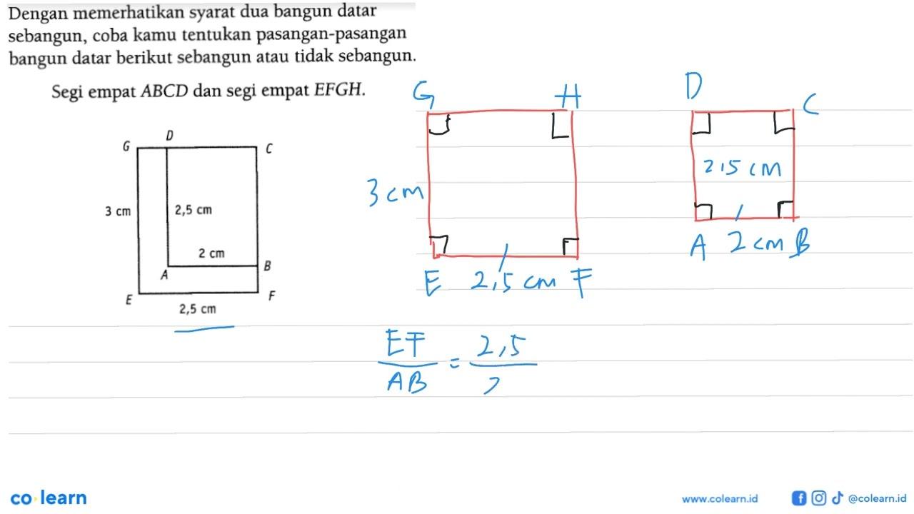 Dengan memerhatikan syarat dua bangun datar sebangun, coba