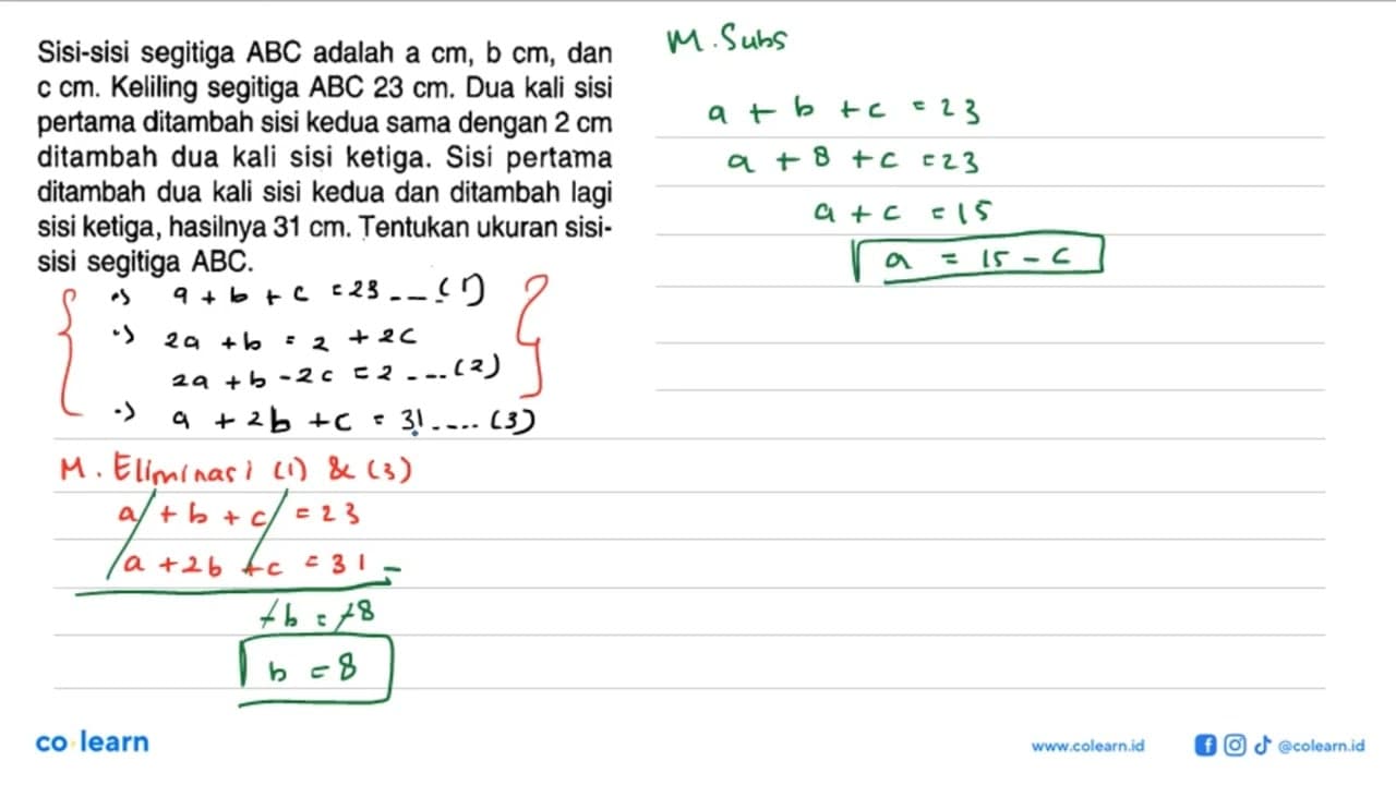 Sisi-sisi segitiga ABC adalah a cm, b cm, dan c cm.