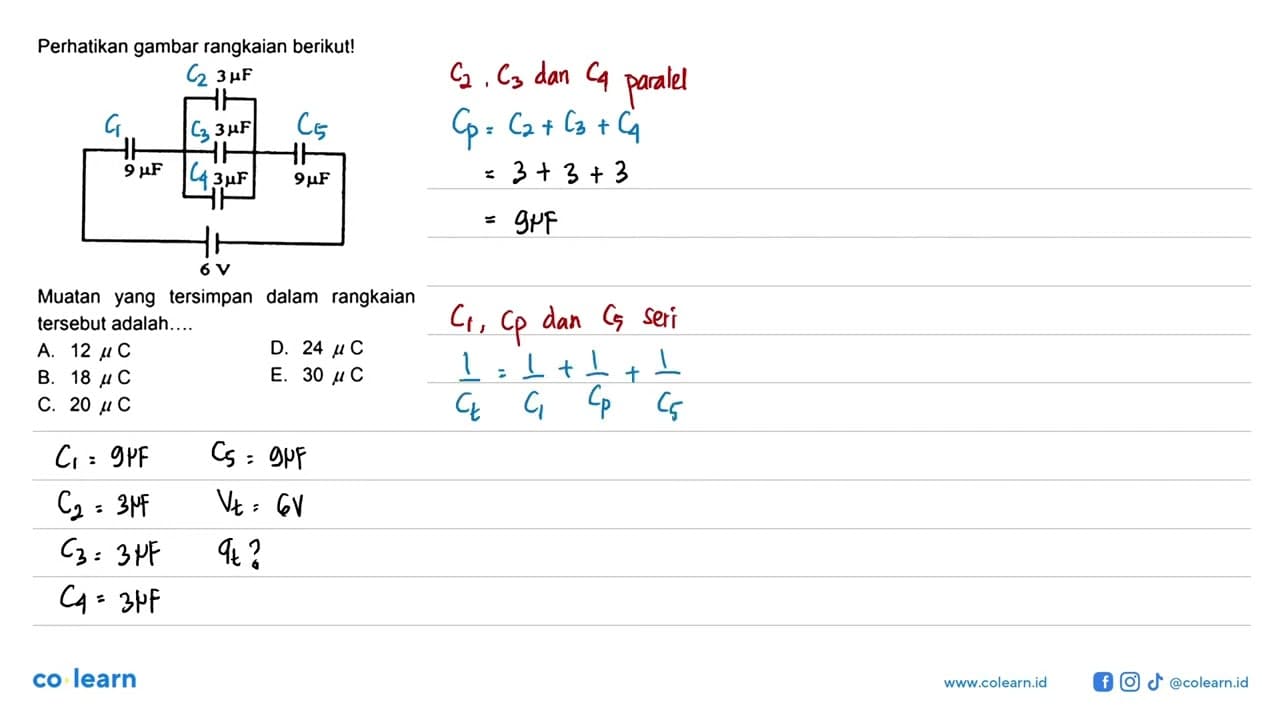 Perhatikan gambar rangkaian berikut! 3 mikro F 3 mikro F 9