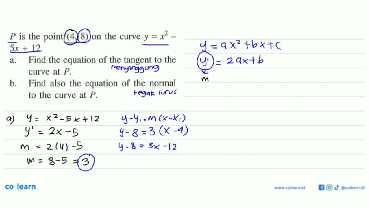 P is the point (4,8) on the curve y=x^2-5x+12. a. Find the