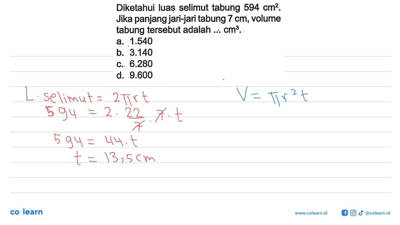 Diketahui luas selimut tabung 594 cm^2. Jika panjang