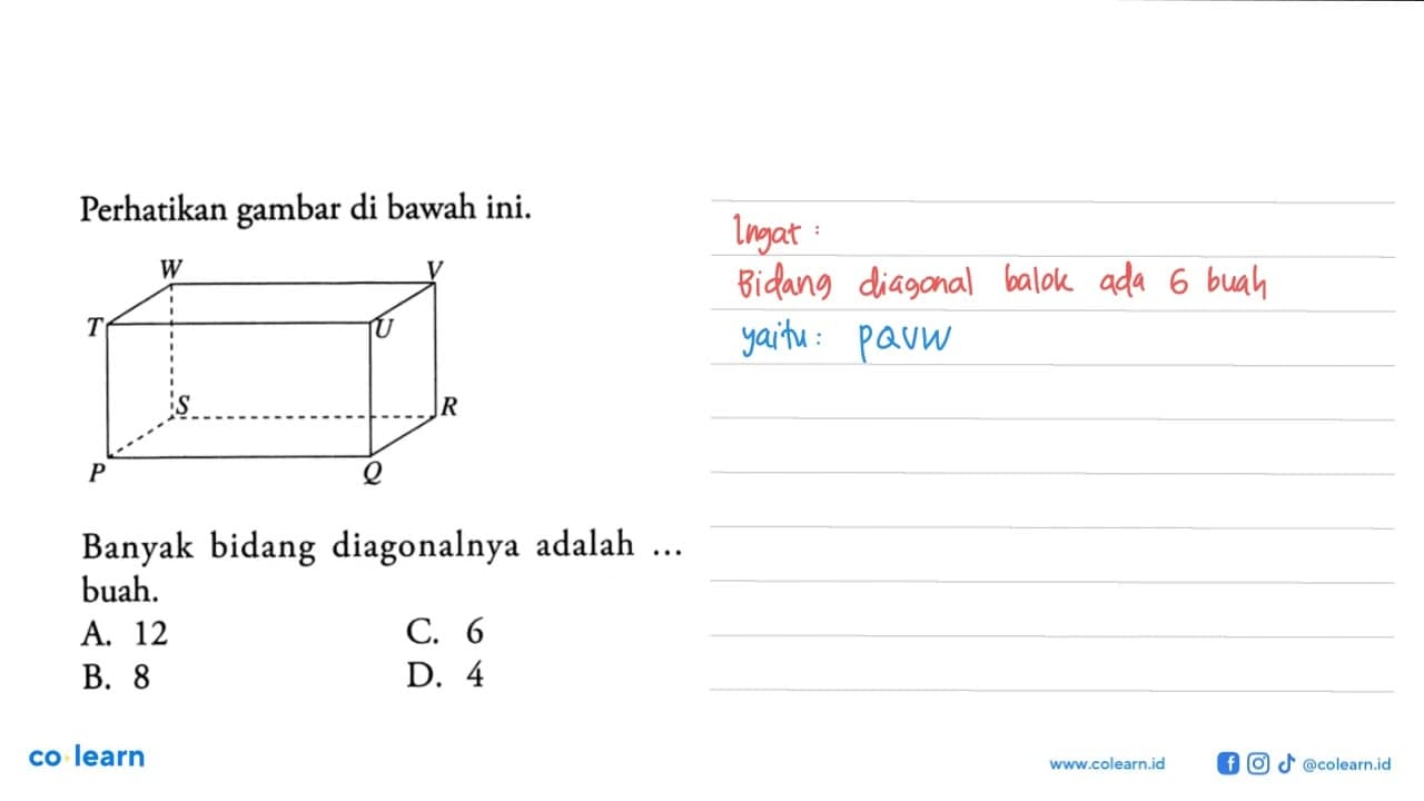 Perhatikan gambar di bawah ini. Banyak bidang diagonalnya