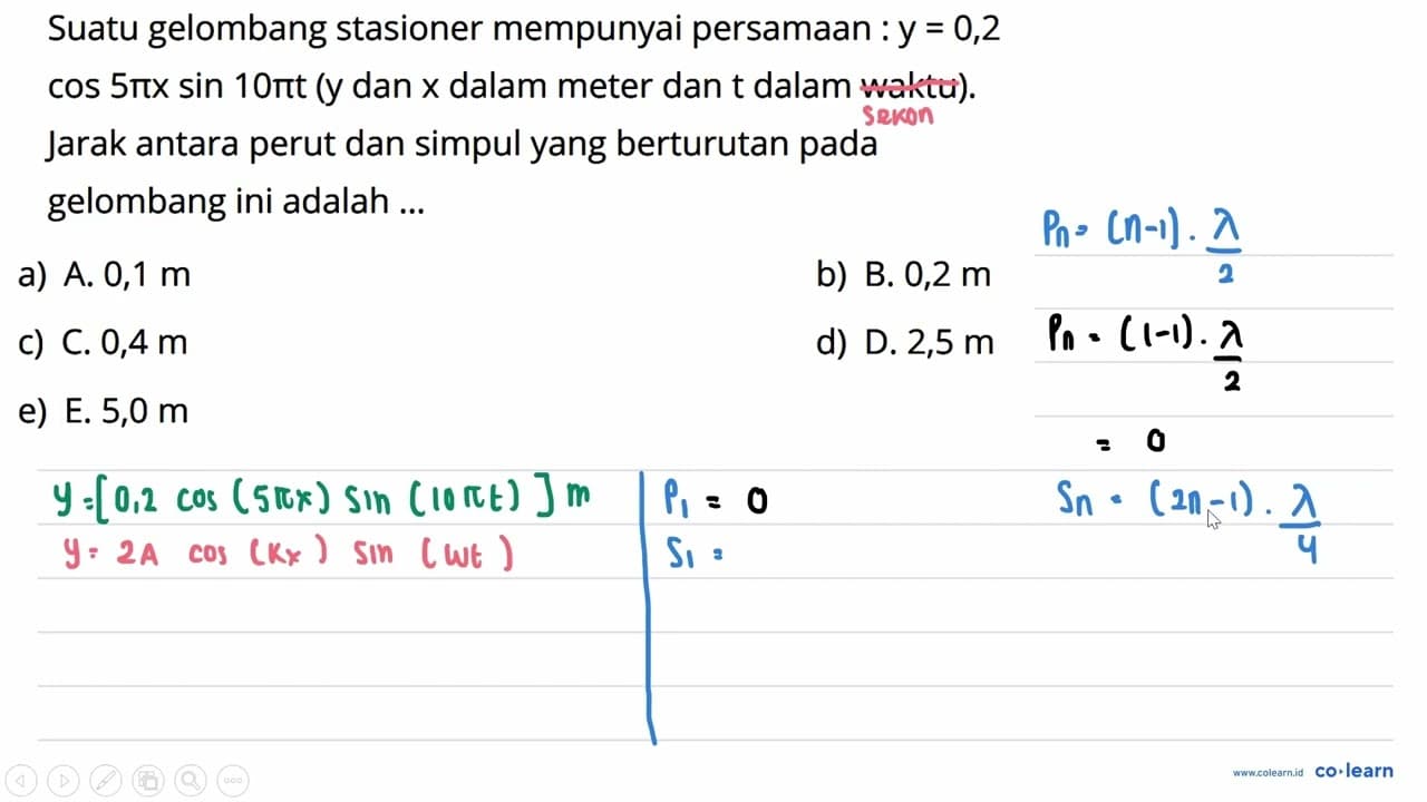 Suatu gelombang stasioner mempunyai persamaan :