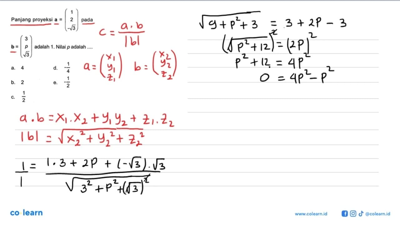 Panjang proyeksi a=(1 2 -akar(3)) pada b=(3 p akar(3))