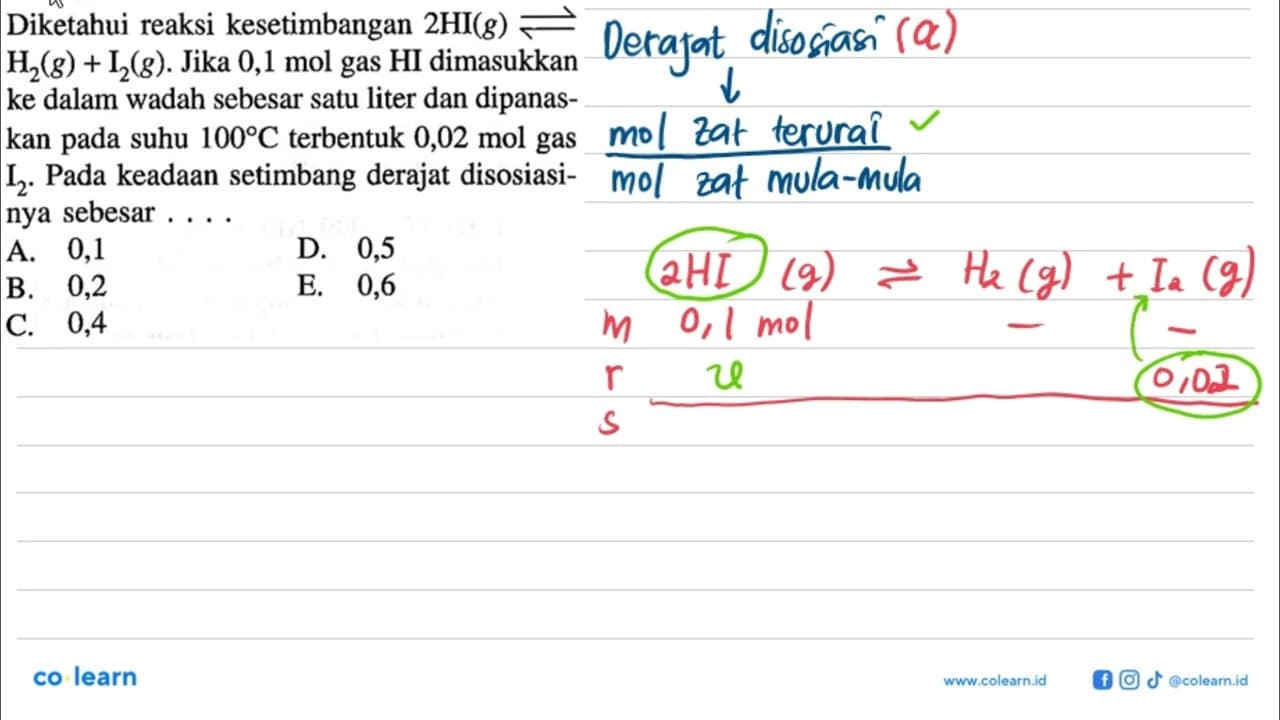 Diketahui reaksi kesetimbangan 2 HI(g) <=> H2(g)+I2(g).