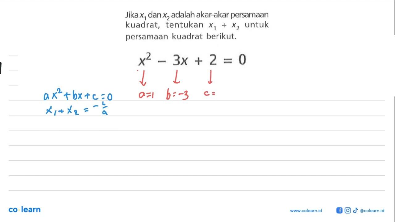 Jika x1 dan x2 adalah akar-akar persamaan kuadrat, tentukan