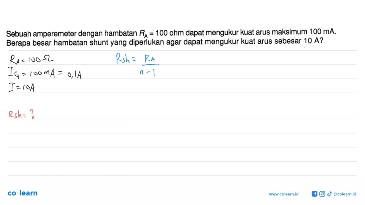 Sebuah amperemeter dengan hambatan RA = 100 ohm dapat