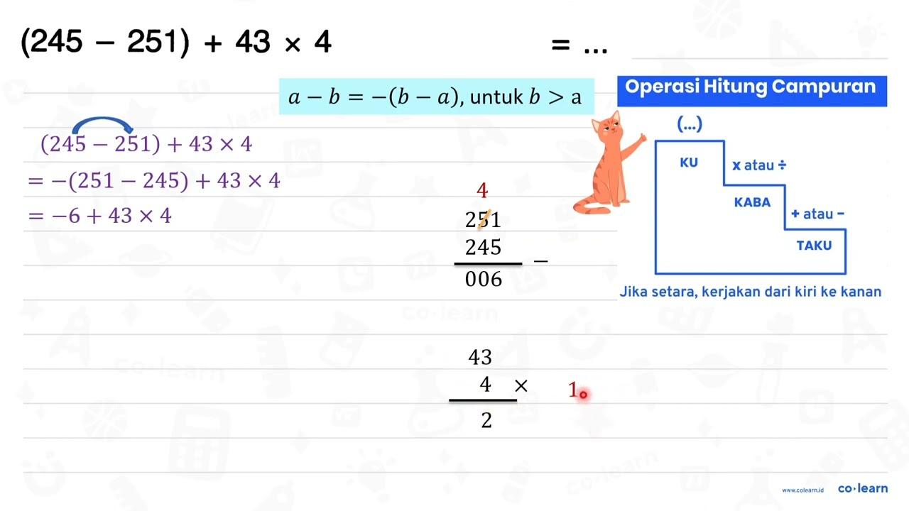 (245-251)+43 x 4 =...