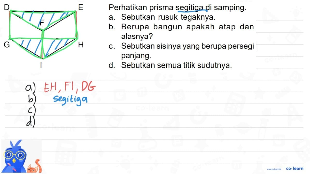 Perhatikan prisma segitiga di samping. a. Sebutkan rusuk