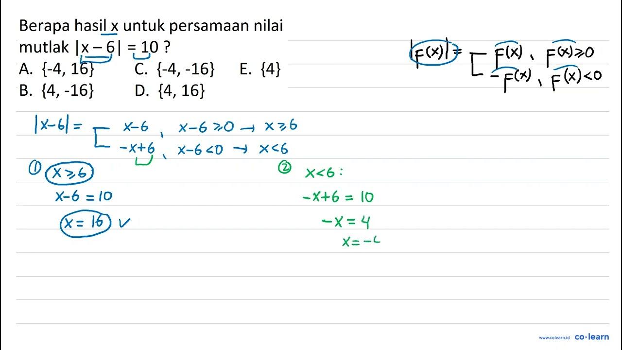 Berapa hasil x untuk persamaan nilai mutlak |x-6|=10?