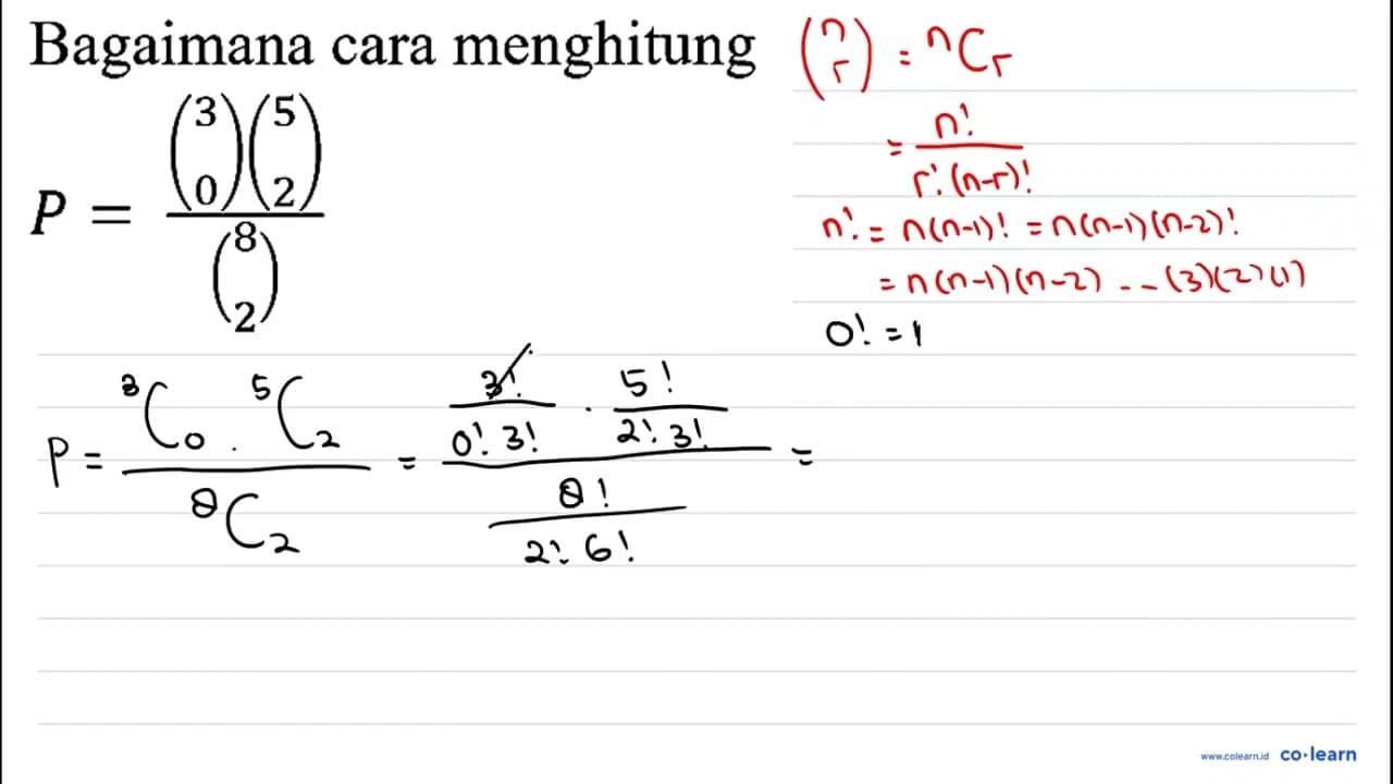 Bagaimana cara menghitung P=(( 3 0 )( 5 2 ))/(( 8 2 ))