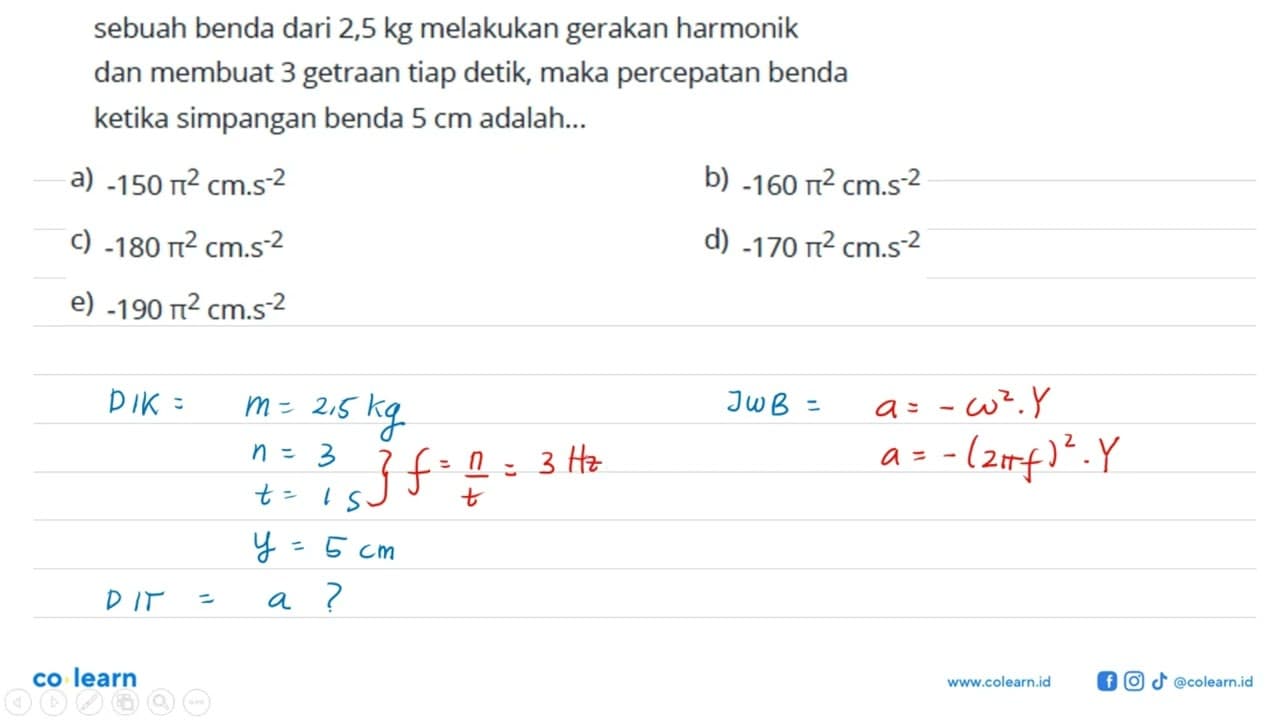 sebuah benda dari 2,5 kg melakukan gerakan harmonik dan