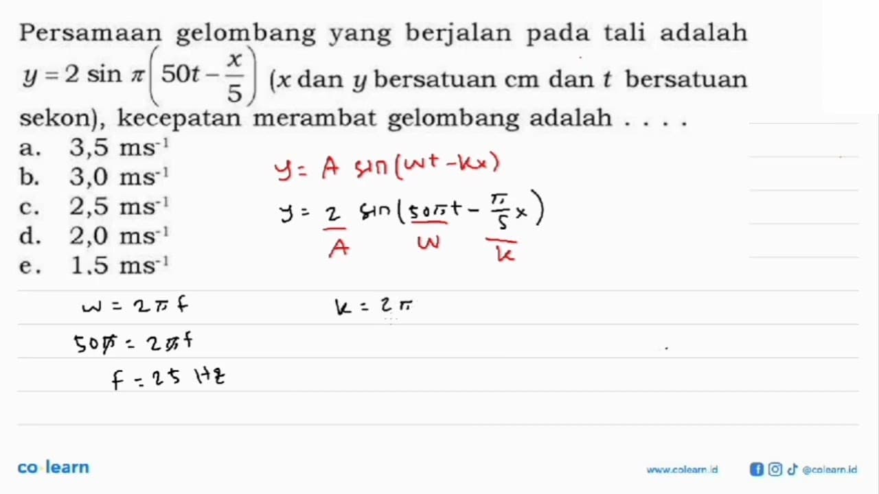 Persamaan gelombang yang berjalan pada tali adalah y=2sin