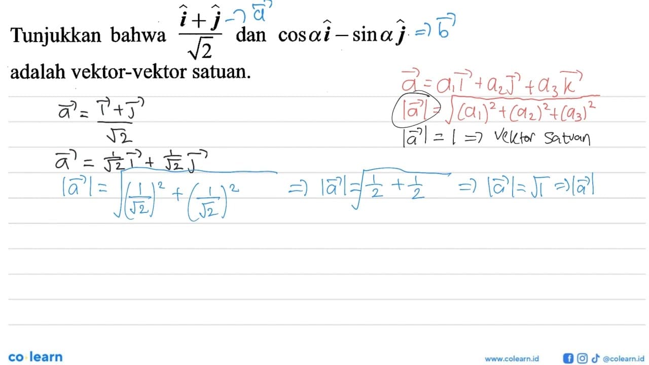 Tunjukkan bahwa (i + j)/akar(2) dan cos ai - sin aj adalah