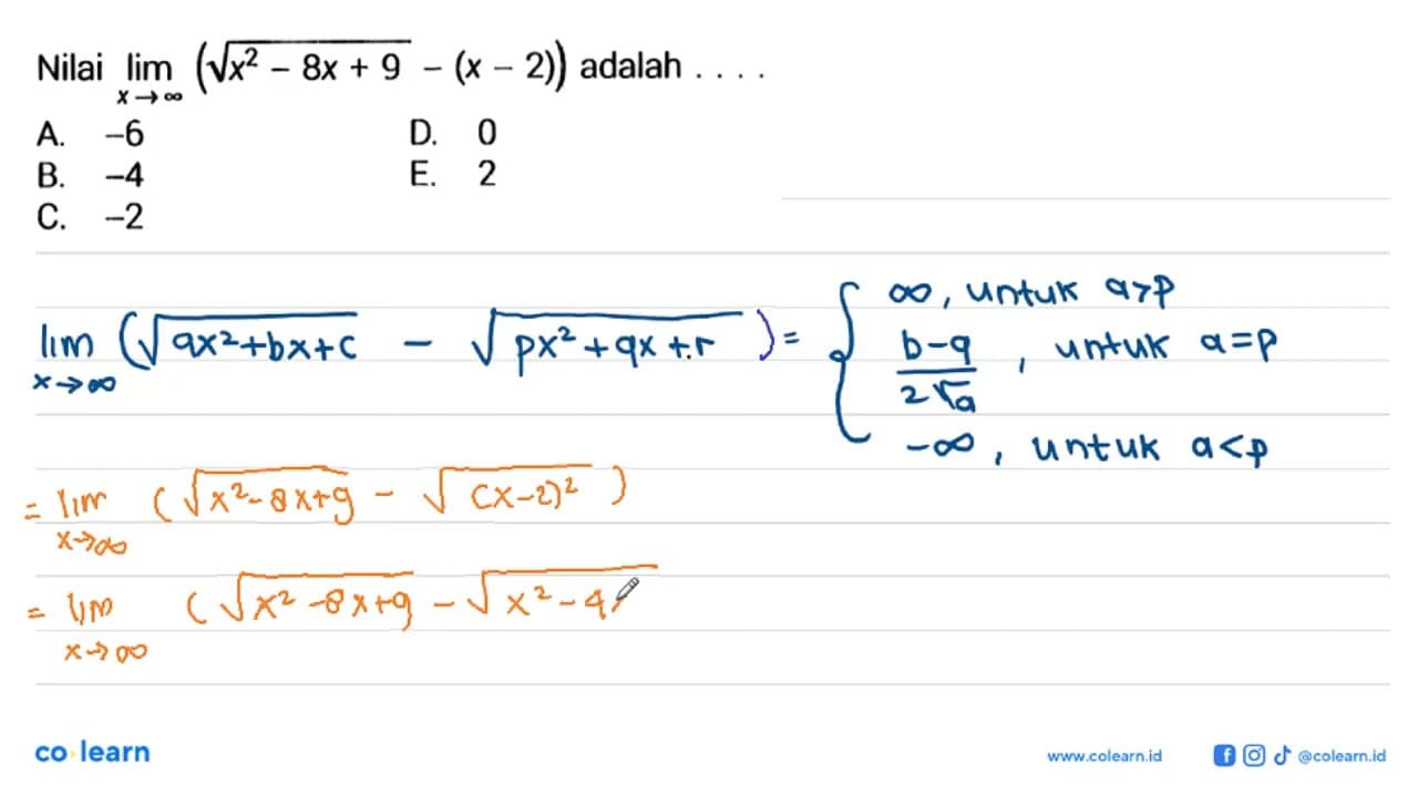 Nilai lim xmendekati tak hingga(akar(x^2-8x+9)-(x-2))