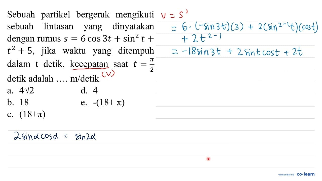 Sebuah partikel bergerak mengikuti sebuah lintasan yang