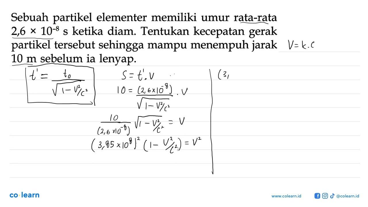 Sebuah partikel elementer memiliki umur rata-rata 2,6 x