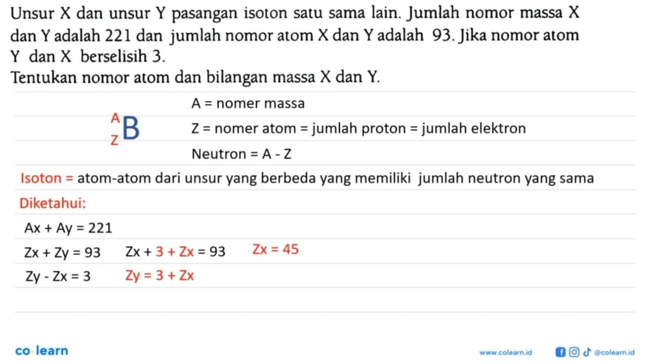 Unsur X dan unsur Y pasangan isoton satu sama lain. Jumlah