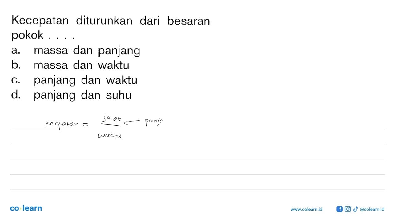 Kecepatan diturunkan dari besaran pokok