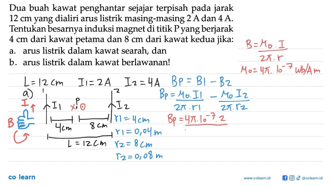 Dua buah kawat penghantar sejajar terpisah pada jarak 12 cm