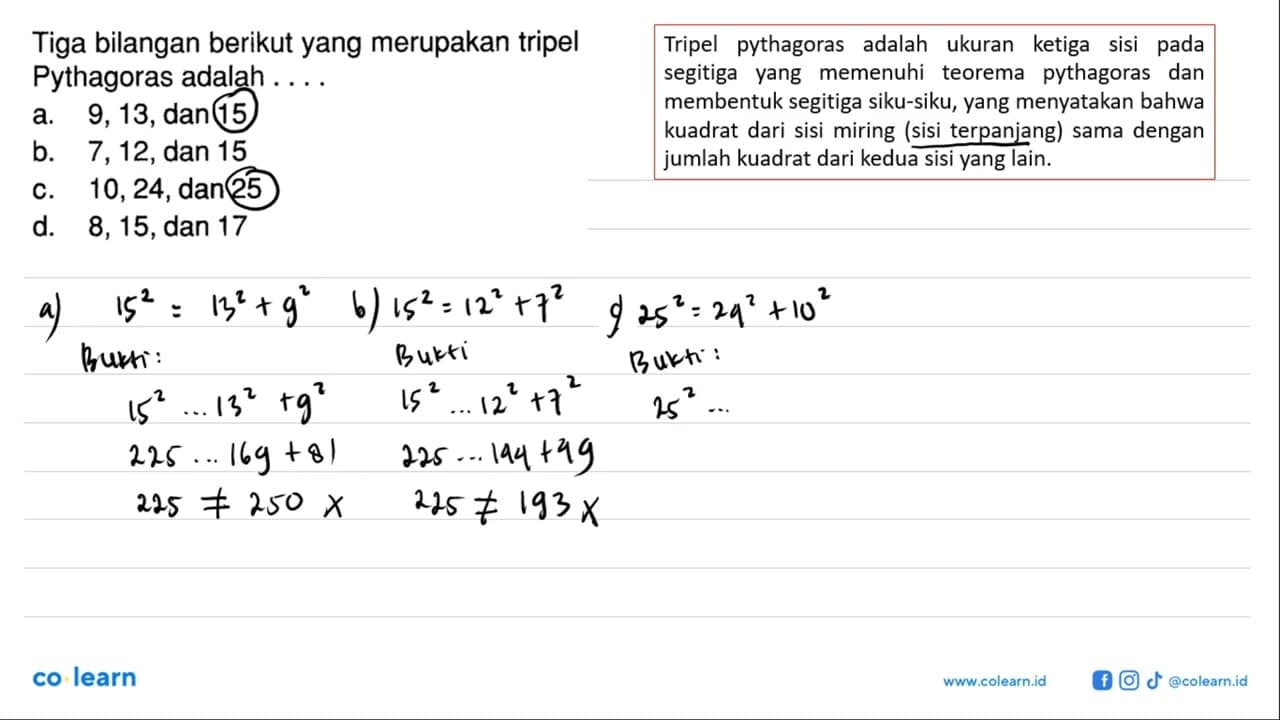 Tiga bilangan berikut yang merupakan tripel Pythagoras