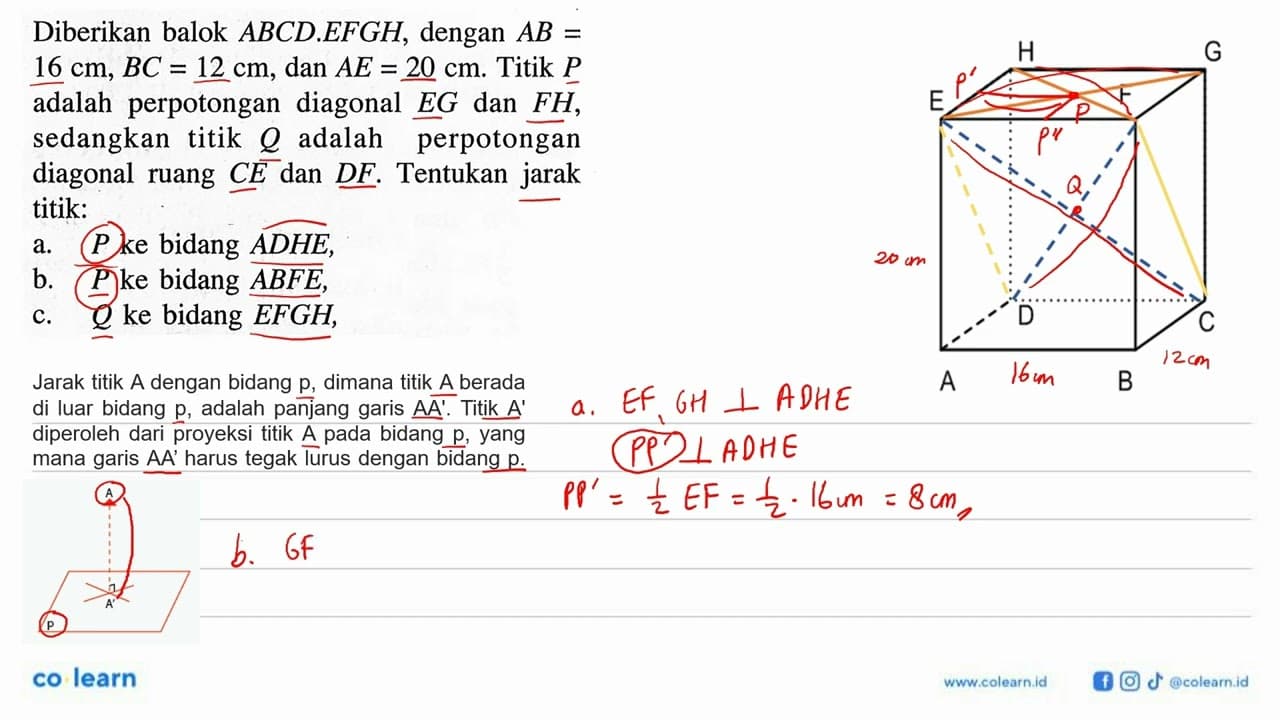 Diberikan balok ABCD.EFGH, dengan AB=16 cm, BC=12 cm, dan