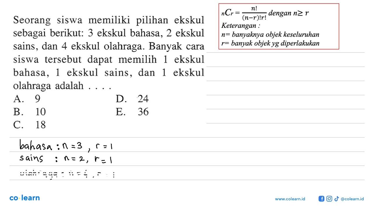 Seorang siswa memiliki pilihan ekskul sebagai berikut: 3