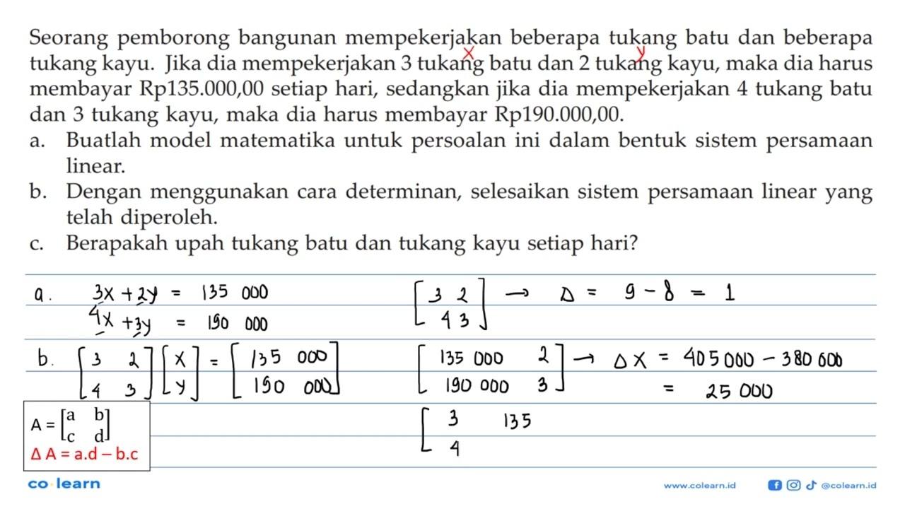 Seorang pemborong bangunan mempekerjakan beberapa tukang