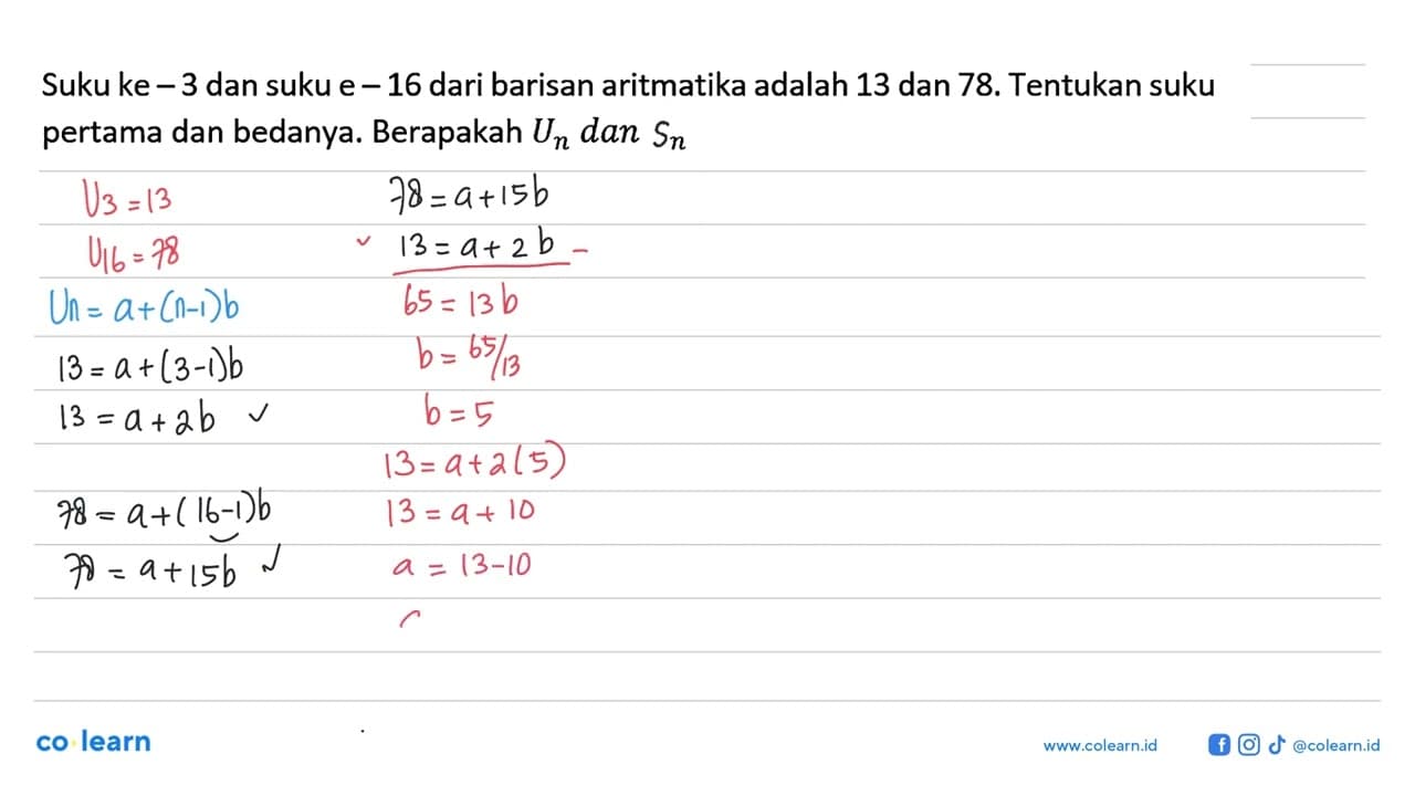 Suku ke - 3 dan suku e - 16 dari barisan aritmatika adalah