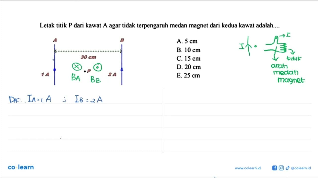 Letak titik P dari kawat A agar tidak terpengaruh medan