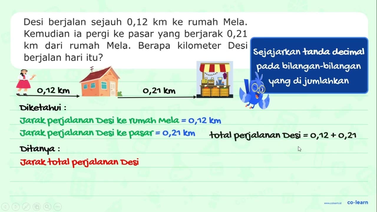 Desi berjalan sejauh 0,12 km ke rumah Mela_ Kemudian ia