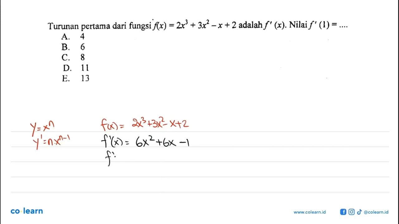 Turunan pertama dari fungsi f(x)=2x^3+3x^2-x+2 adalah