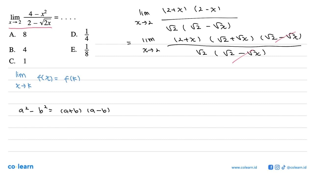 lim x->2 (4-x^2)/(2-akar(2x))=...