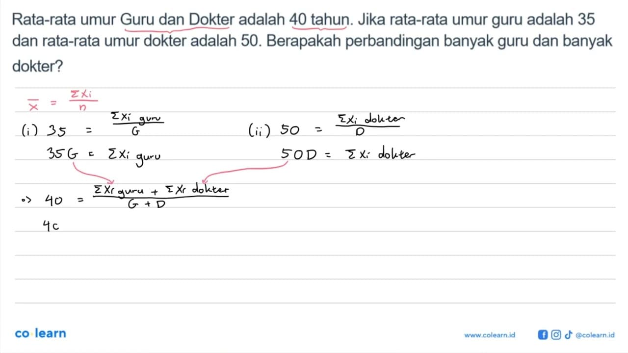 Rata-rata umur Guru dan Dokter adalah 40 tahun. Jika